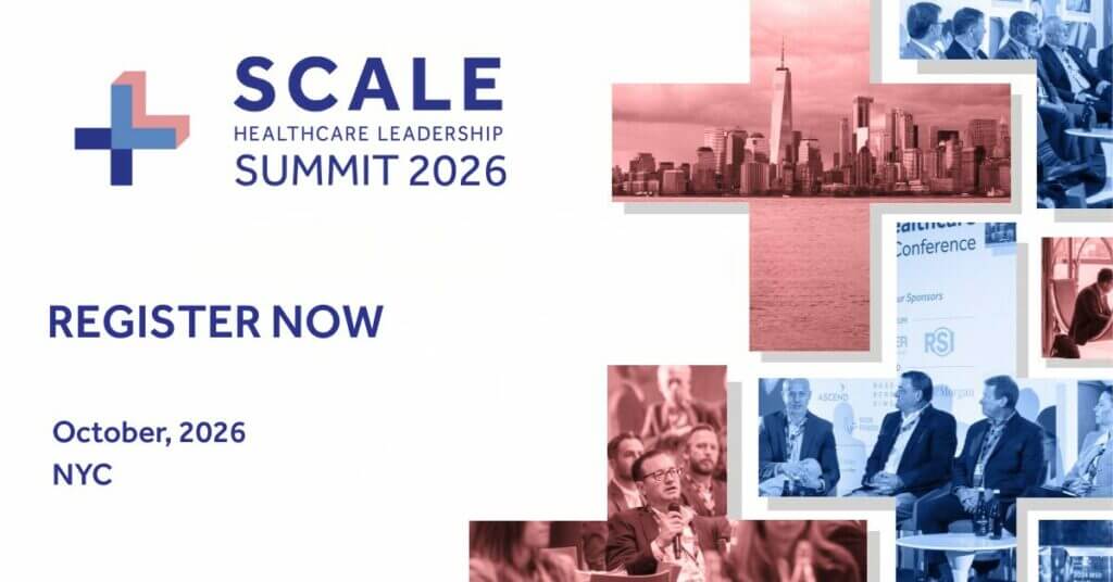 SCALE Healthcare Leadership Summit 2026 - Register Now