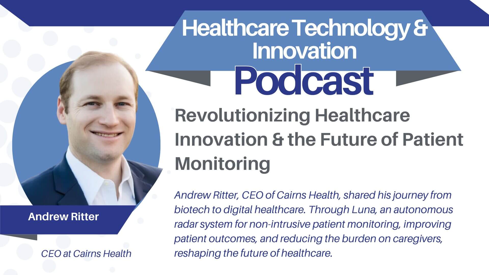 Revolutionizing Healthcare: Cairns Health CEO Andrew Ritter on Luna ...